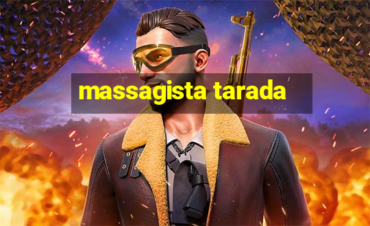 massagista tarada