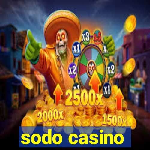 sodo casino