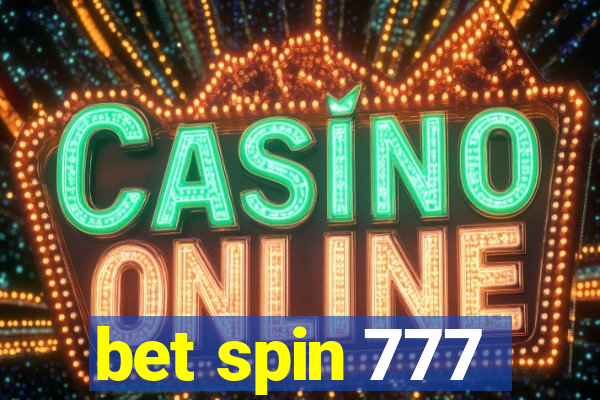 bet spin 777