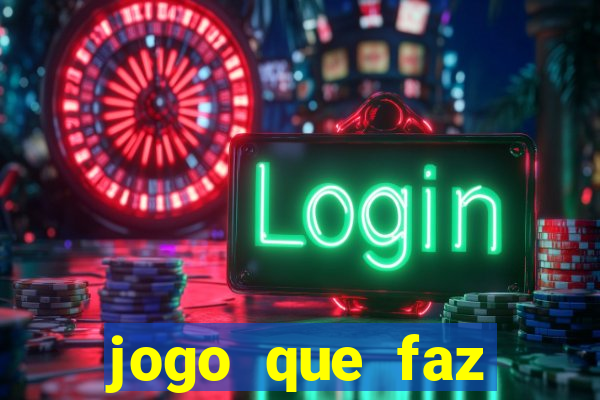 jogo que faz ganhar dinheiro