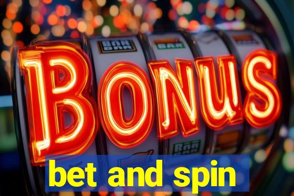 bet and spin