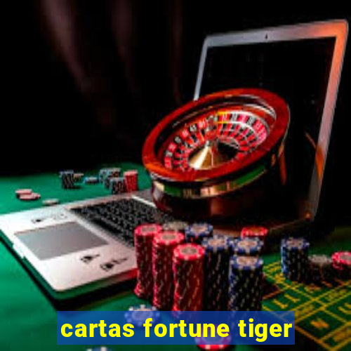 cartas fortune tiger