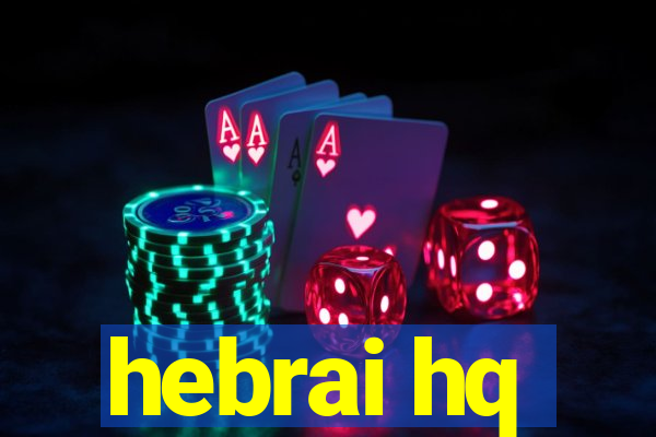 hebrai hq