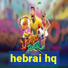 hebrai hq