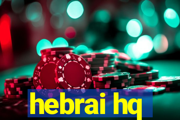 hebrai hq