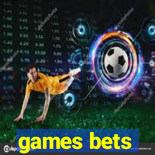 games bets