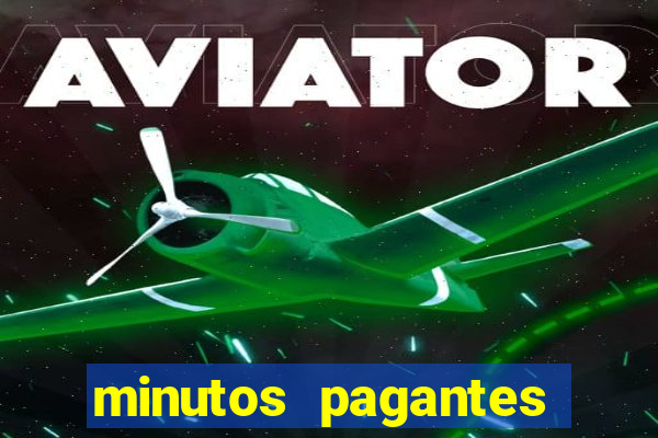 minutos pagantes slots pg hoje