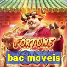 bac moveis