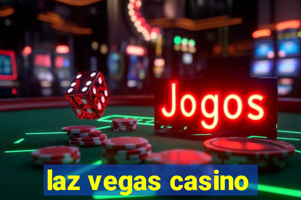 laz vegas casino