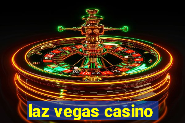 laz vegas casino