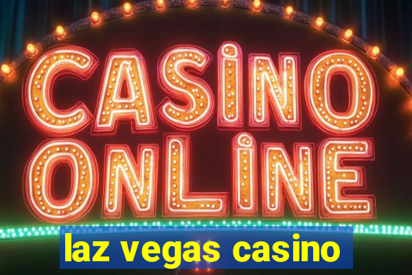 laz vegas casino