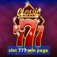 slot 777 win paga