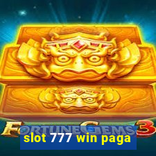 slot 777 win paga