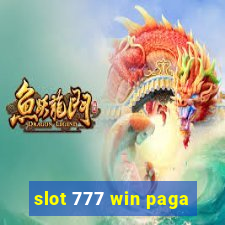 slot 777 win paga