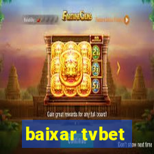 baixar tvbet