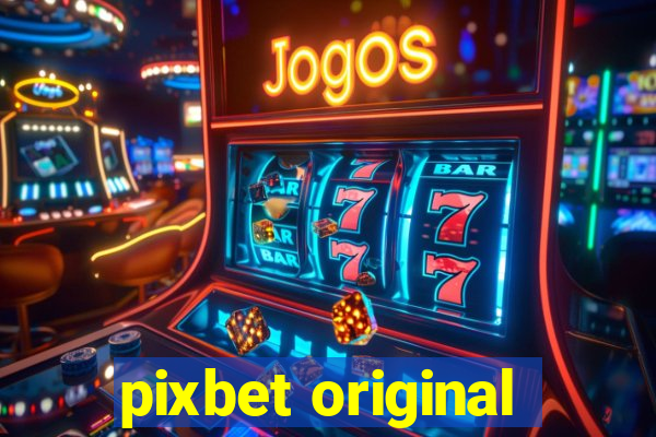 pixbet original