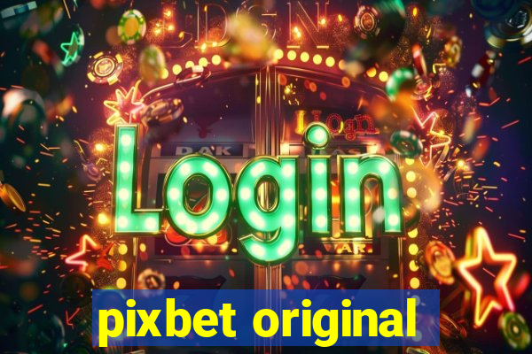 pixbet original