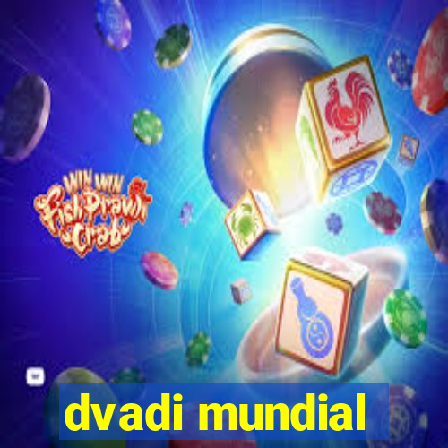 dvadi mundial