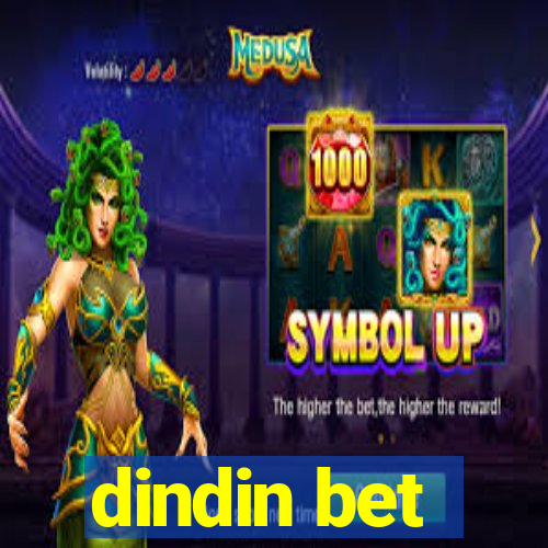 dindin bet