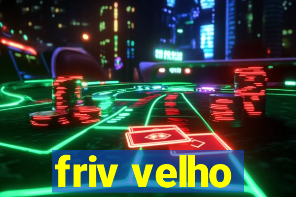 friv velho