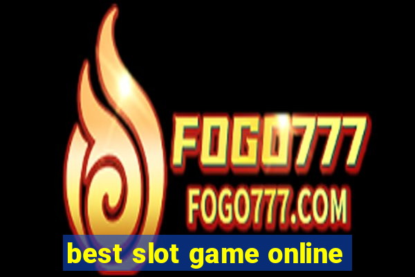 best slot game online