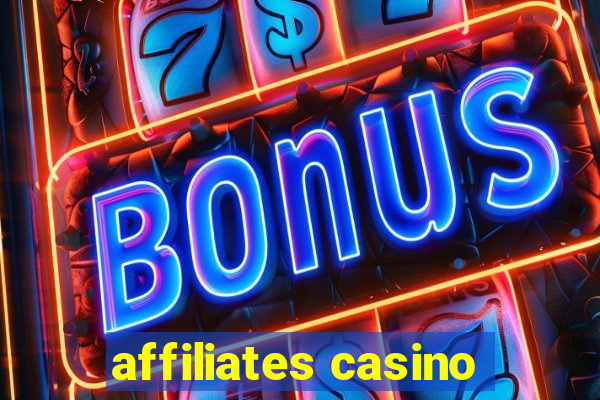 affiliates casino