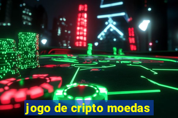 jogo de cripto moedas