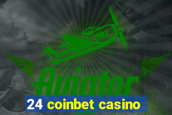 24 coinbet casino