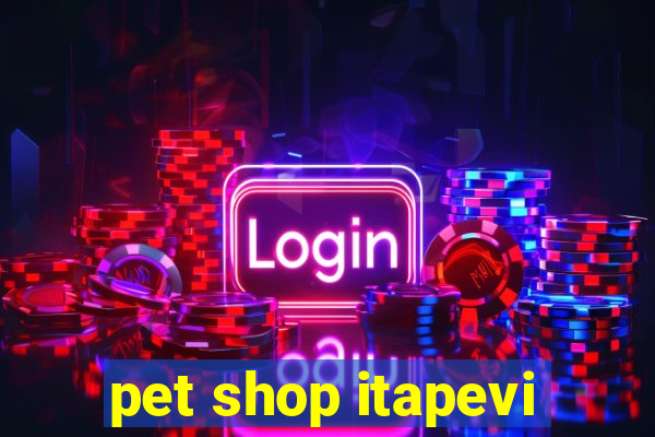 pet shop itapevi