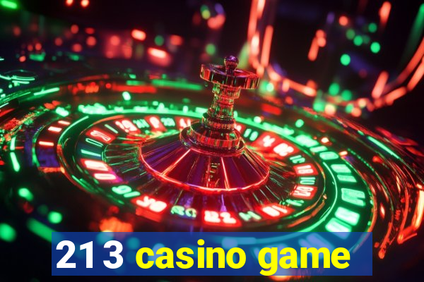 21 3 casino game