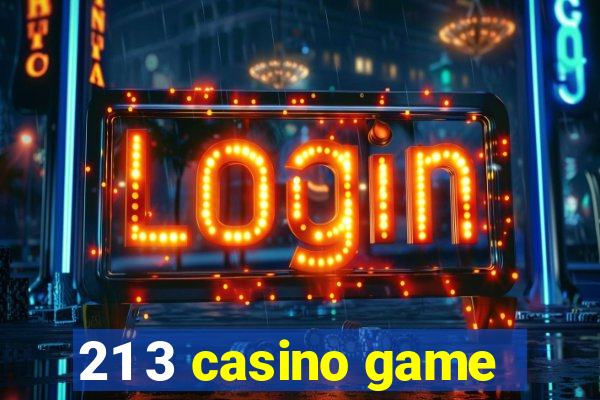 21 3 casino game