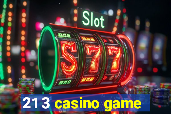 21 3 casino game