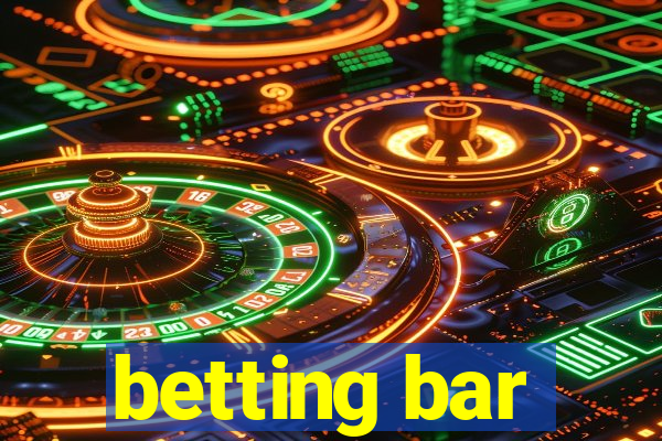 betting bar