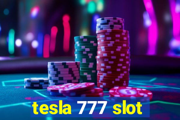 tesla 777 slot