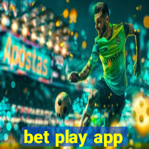 bet play app