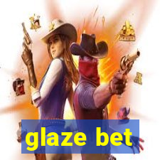 glaze bet