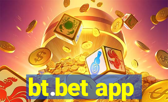 bt.bet app