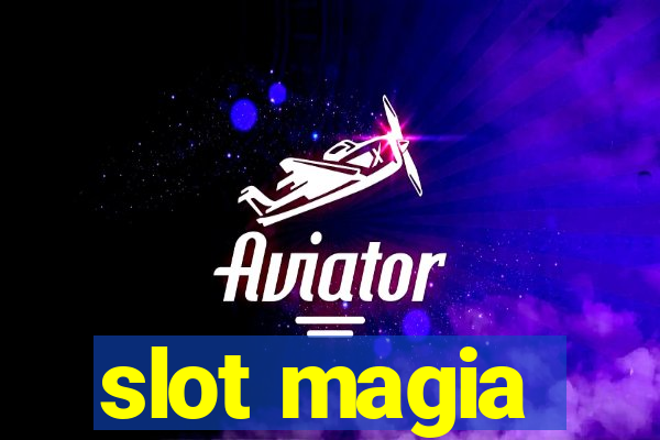 slot magia