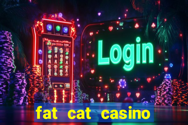 fat cat casino slots game