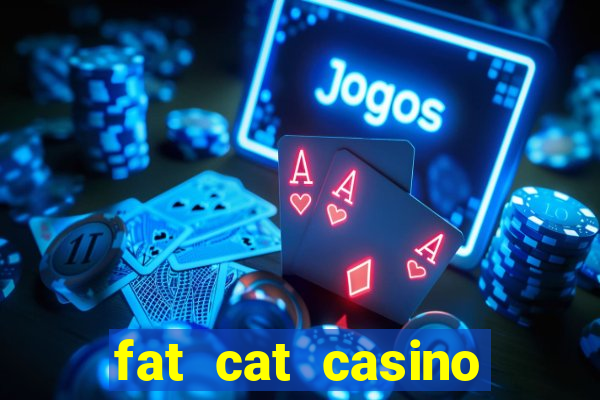 fat cat casino slots game