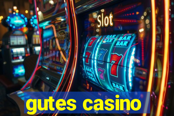 gutes casino