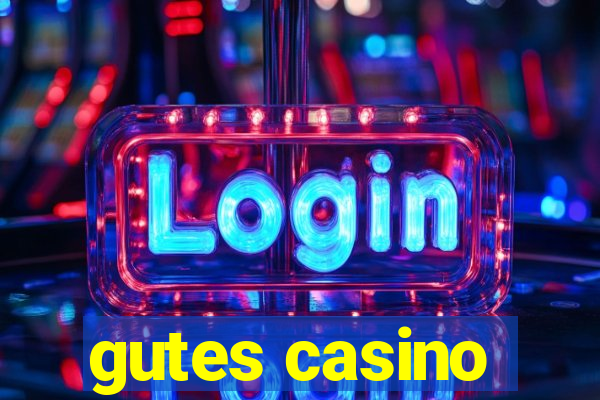 gutes casino