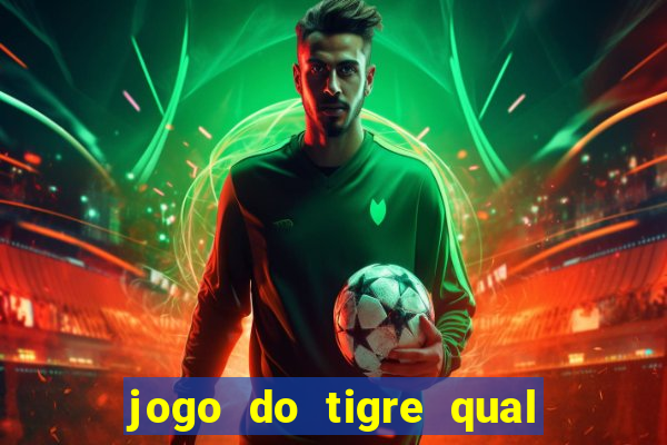 jogo do tigre qual a melhor plataforma