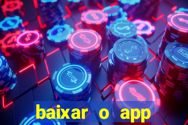 baixar o app estrela bet