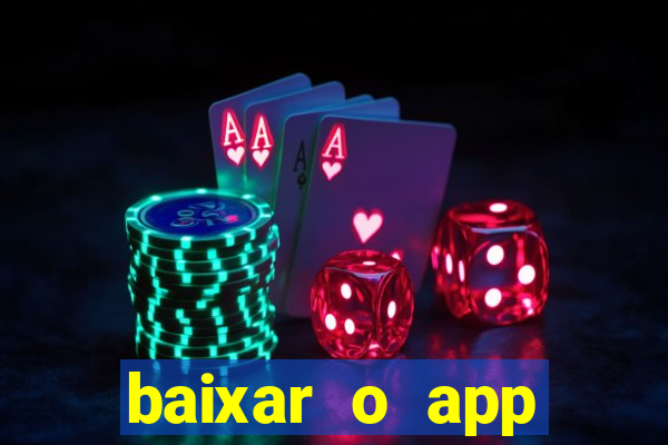 baixar o app estrela bet