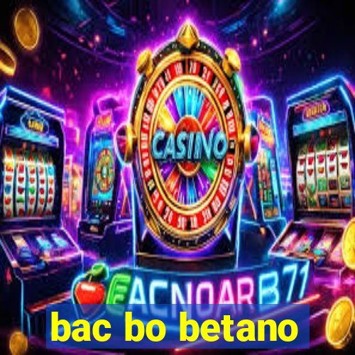 bac bo betano