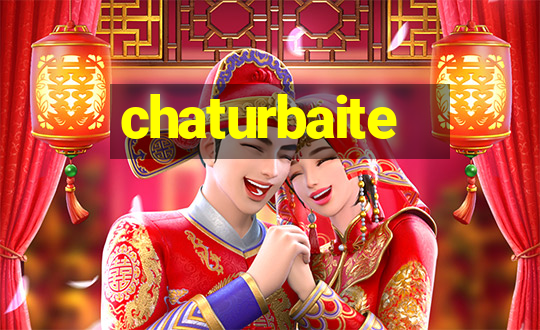 chaturbaite