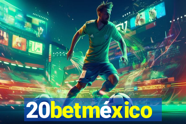 20betméxico