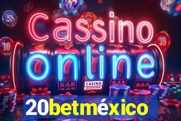 20betméxico