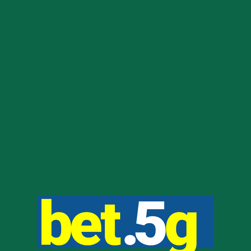 bet.5g